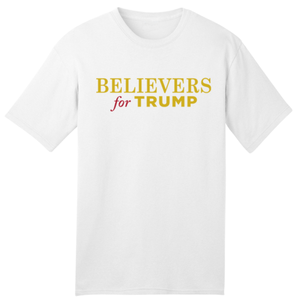 Believers for Trump White T-Shirt