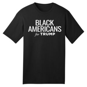 Black Americans for Trump Black T-Shirt