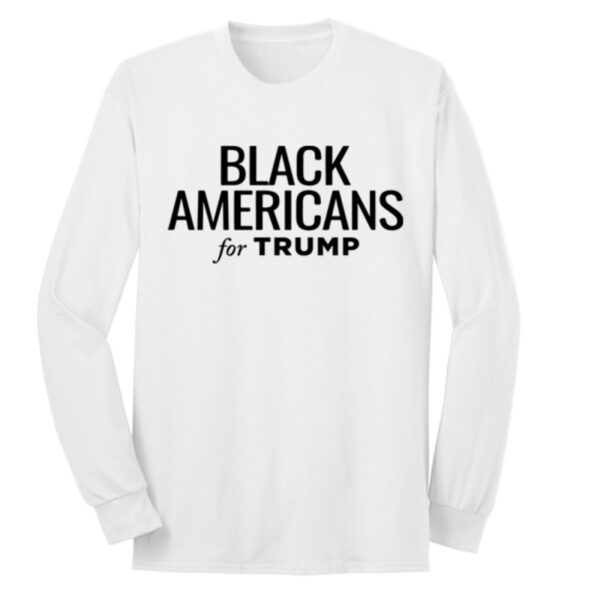 Black Americans for Trump White Long Sleeve T-Shirt