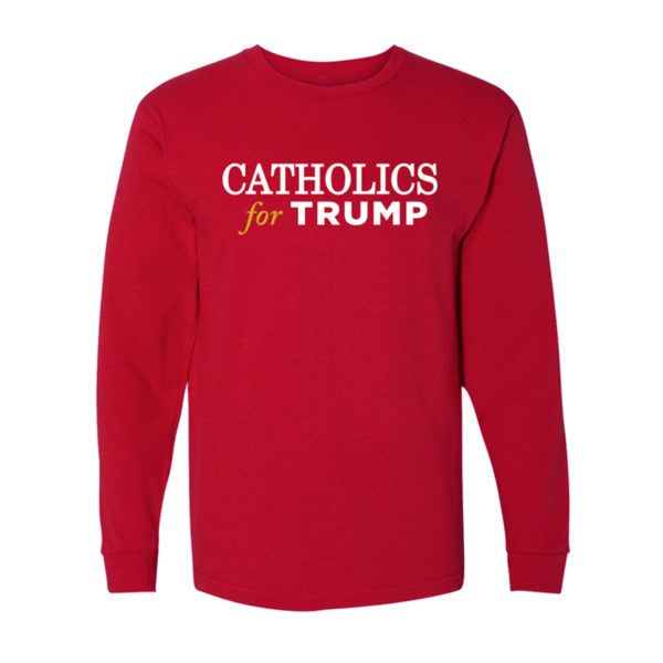 Catholics for Trump Red Long Sleeve T-Shirt