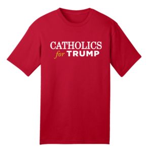 Catholics for Trump Red T-Shirt