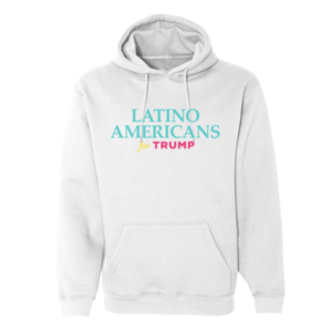 Latino Americans for Trump White Hooded Pullover