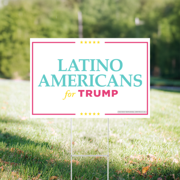 Latino Americans for Trump Yard Sign 22x15